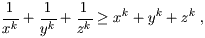 1/x^k+1/y^k+1/z^k>=x^k+y^k+z^k
